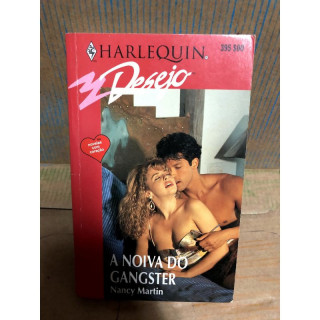 Harlequin Desejo - A Noiva do Gangster