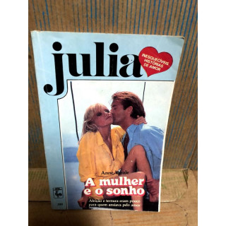 Harlequin Julia - A Mulher e o Sonho