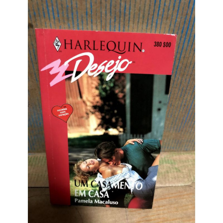 Harlequin Desejo - Um Casamento em Casa
