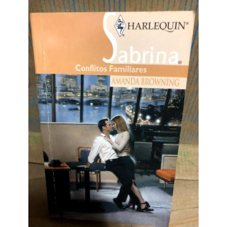 Harlequin Sabrina - Conflitos Familiares