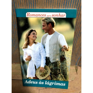 Romances para Sonhar - Adeus às Lagrimas