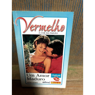 Vermelho A Cor da Paixao - Um Amor Maduro