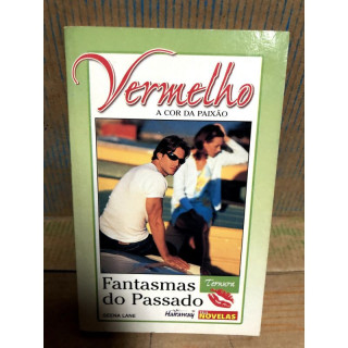 Vermelho A Cor da Paixao - Fantasmas do Passado