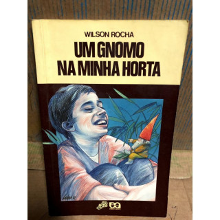 Coleção Vaga Lume - Um Gnomo na Minha Horta
