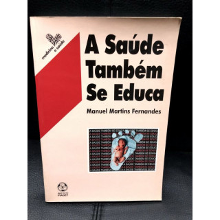 A Saúde Também Se Educa